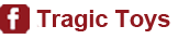 Tragic Toys Facebook